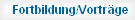 Fortbildung/Vortr�ge